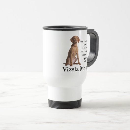 Vizslaのお母さんのタンブラー トラベルマグ (正面右)