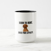Vizsla – Born to Hunt, Bred for Loyalty マグカップ (中央)