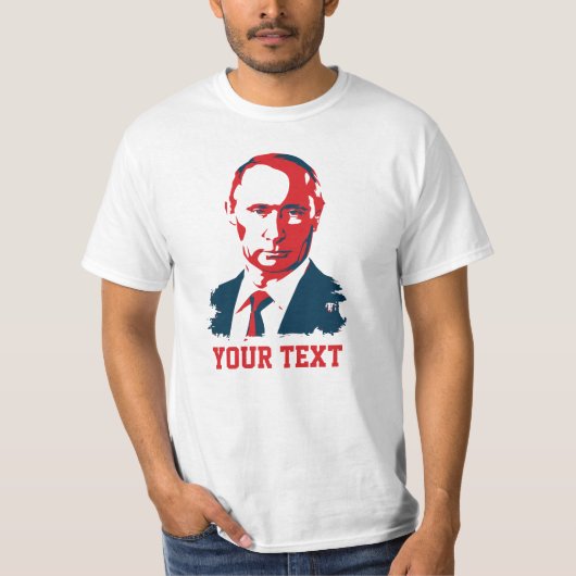 Vladimir Putin Your Text Tシャツ (正面)