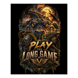 VLLC Play The Long Game Motivation Alligator Art ポスター