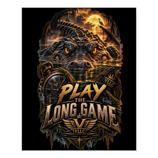 VLLC Play The Long Game Motivation Alligator Art ポスター (正面)