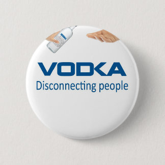Vodka - Disconnecting people 缶バッジ