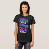 Voice Actor Mom Voice Over Recording Expert Artist Tシャツ (正面フル)