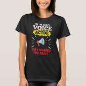 Voice Actor Voice over Actress Acting Talent Voice Tシャツ (正面)