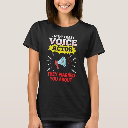 Voice Actor Voice over Actress Acting Talent Voice Tシャツ (正面)