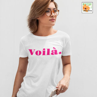 Voila Shirt、フランスのことわざギフト、パリワード Tシャツ