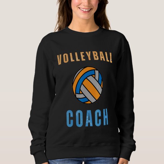 Volleyball Assistant Coach Mom Sport Team Coaching スウェットシャツ (正面)