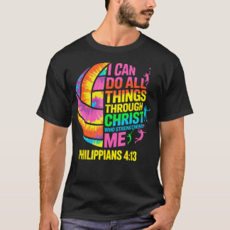 Volleyball Ball Tie Dye I Can Do All Things Throug Tシャツ