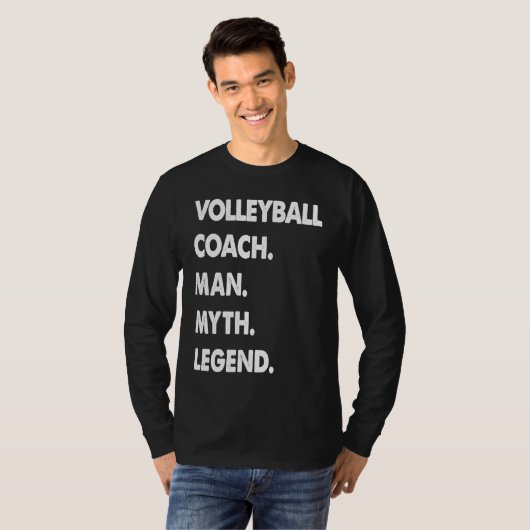 Volleyball Coach Man Myth Legend Tシャツ (正面フル)