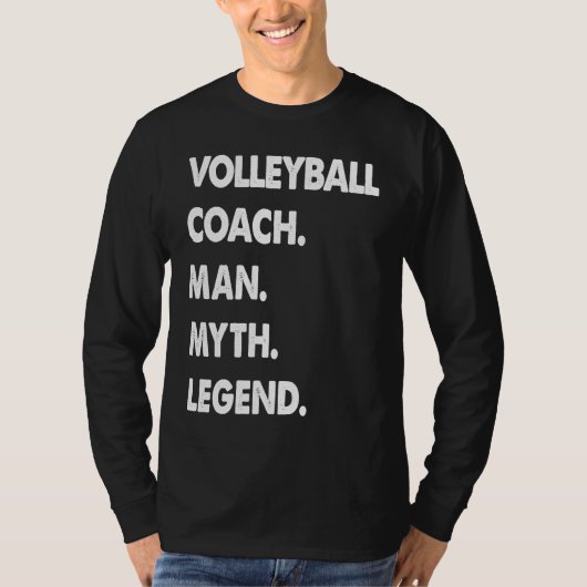 Volleyball Coach Man Myth Legend Tシャツ (正面)