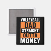 Volleyball Dad Straight Outta Money Funny Srts Par マグネット (正面/裏面)