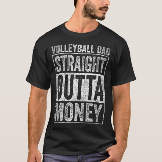 Volleyball Dad Straight Outta Tシャツ (正面)