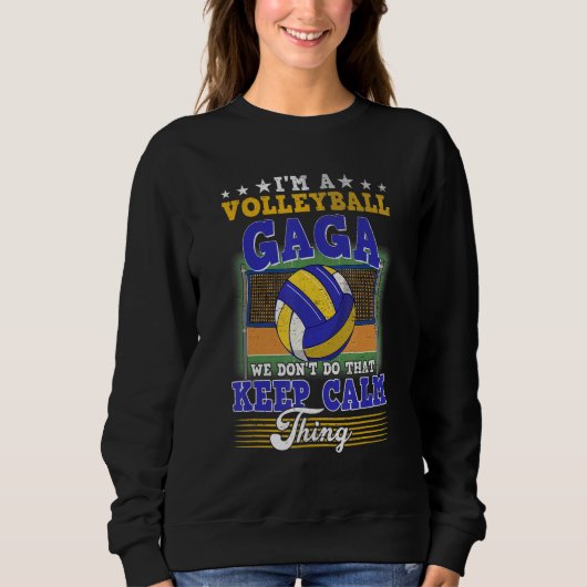Volleyball Gaga Don't Do That Keep Calm Thing スウェットシャツ (正面)