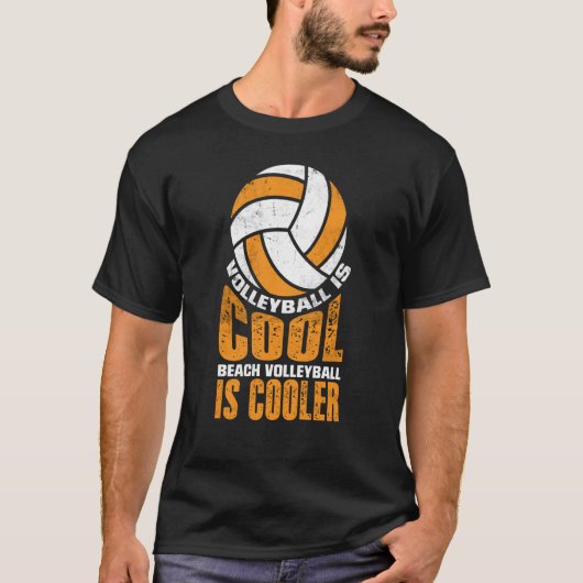 Volleyball Is Cool Beach Volleyball Is Cooler 2 Tシャツ (正面)