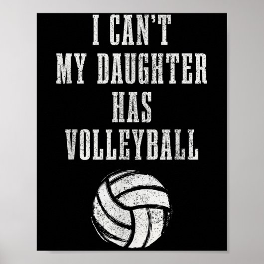 Volleyball Mom Dad I Can't Daughter Hast Volleybal ポスター (正面)