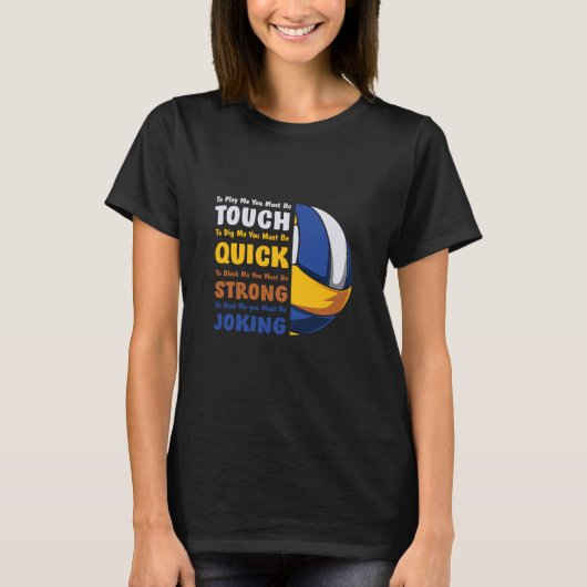 Volleyball Player | You Must Be Strong Tシャツ (正面)
