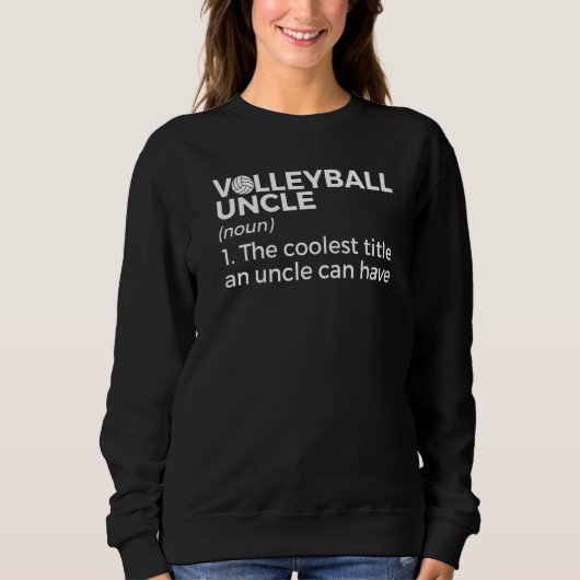 Volleyball Uncle Definition スウェットシャツ (正面)
