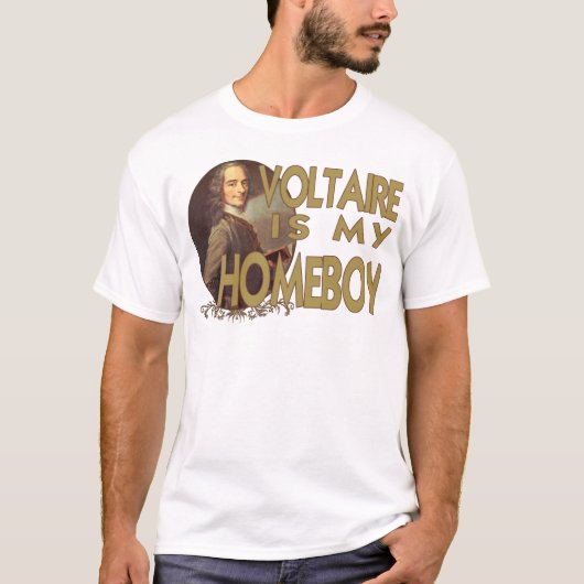 Voltaireは私の同郷人です Tシャツ (正面)