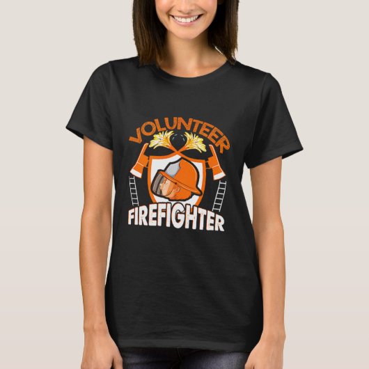 Volunteer Firefighter Fireman Gift Proud Firefight Tシャツ (正面)