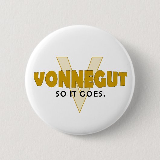 Vonnegut従ってそれは行きます 缶バッジ (正面)