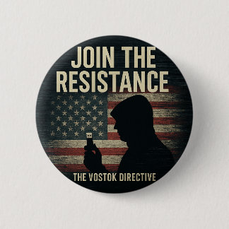 Vostok Directive "Join the Resistance" Button 缶バッジ