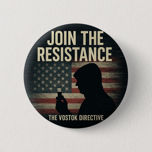Vostok Directive "Join the Resistance" Button 缶バッジ (正面)