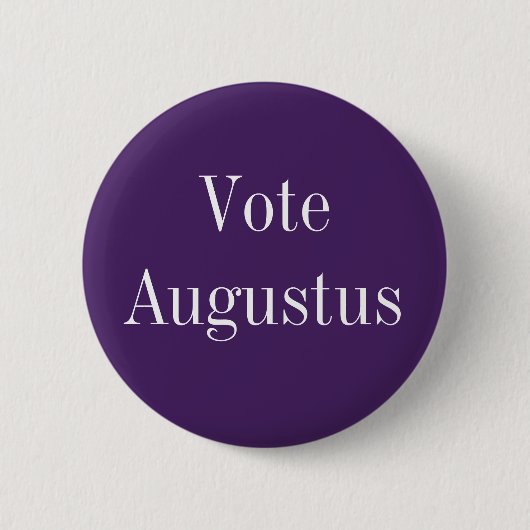 Vote Augustus – ローマ皇帝 缶バッジ (正面)