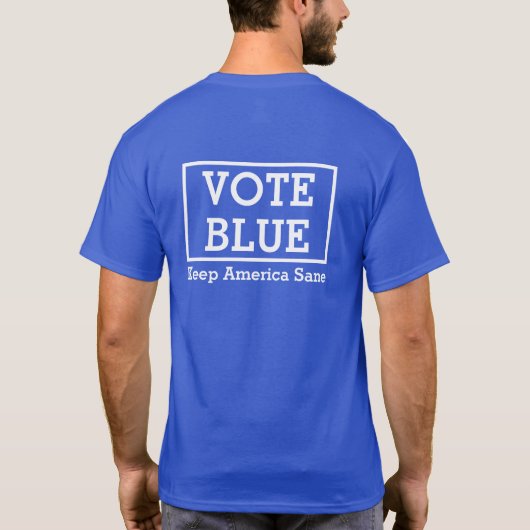 Vote Blue: Keep America Sane T-Shirt Tシャツ (裏面)