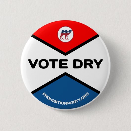VOTE DRY Prohibition Party 缶バッジ (正面)