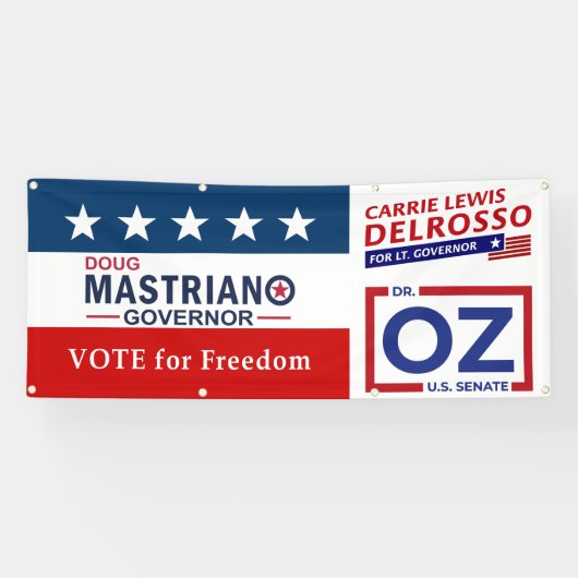 Vote for Freedom with Mastriano, DelRosso & Dr. OZ 横断幕 (横)