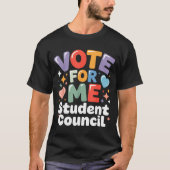 Vote For Me Student Council Vibes School Election  Tシャツ (正面)