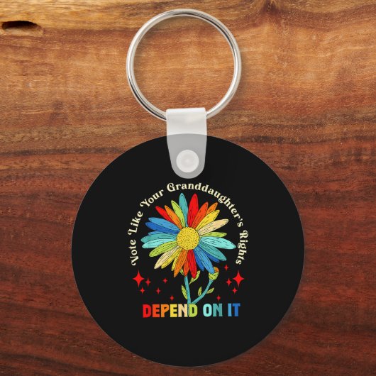 Vote Like Your Granddaughter's Rights Depend On It キーホルダー (正面)