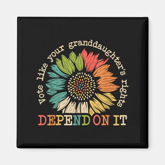 Vote Like Your Granddaughter's Rights Depend On It マグネット (正面)