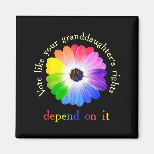 Vote Like Your Granddaughter's Rights Depend On It マグネット (正面)