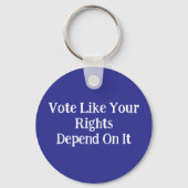 Vote Like Your Rights Depend On It  キーホルダー (正面)