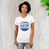 Vote Smart Womens T-Shirt Tシャツ