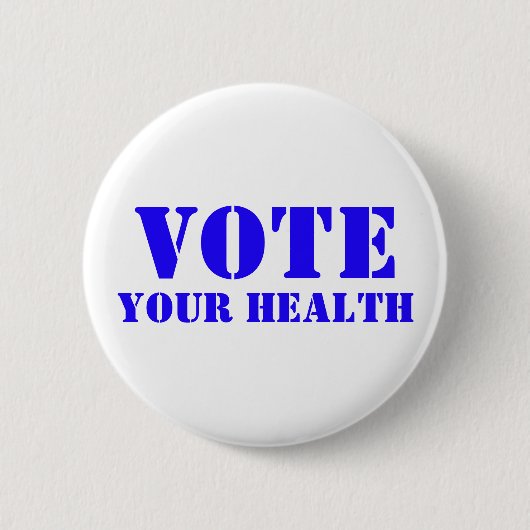 Vote Your Health Button 缶バッジ (正面)