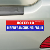 Voter ID Is Disenfranchising Fraud バンパーステッカー (車上)
