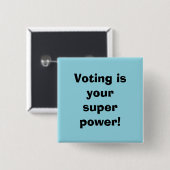 Voting is your Super Power 缶バッジ (正面&裏面)