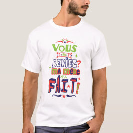 vous en reviez ma mere fait citation humour slogan tシャツ