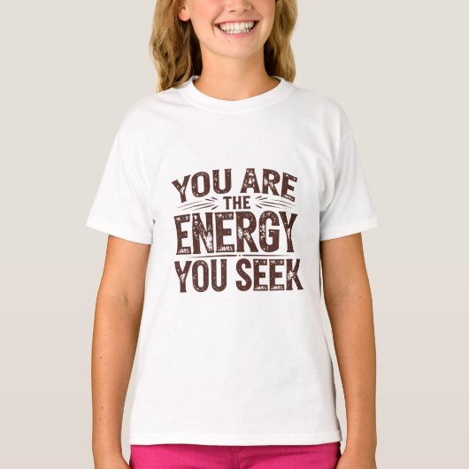 Vous êtes l'énergie que vous recherchez tシャツ (正面)