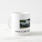 VPの焼損は、それを好みます盗みましたそれを運転します! コーヒーマグカップ (正面左)