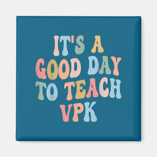 Vpk Teacher Back To School First Day Of Vpk Teache マグネット (正面)