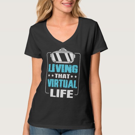 Vrゲーマーのためのバーチャルライフの生活 Tシャツ (正面)