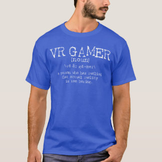 VRゲーマー定義 楽しいバーチャルリアリティゲームギフト Tシャツ