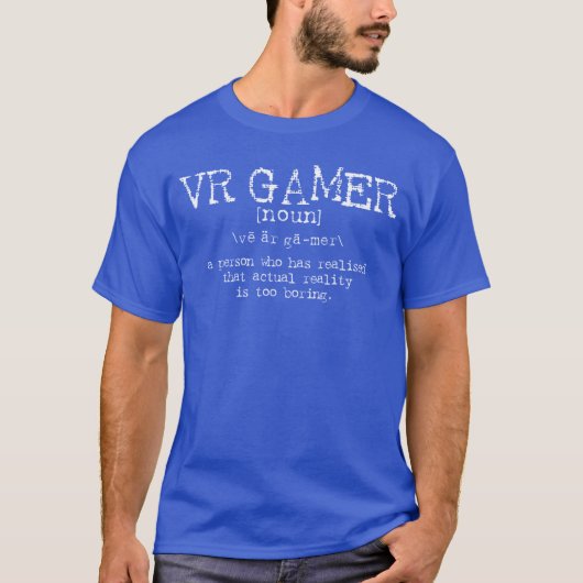 VRゲーマー定義 楽しいバーチャルリアリティゲームギフト Tシャツ (正面)