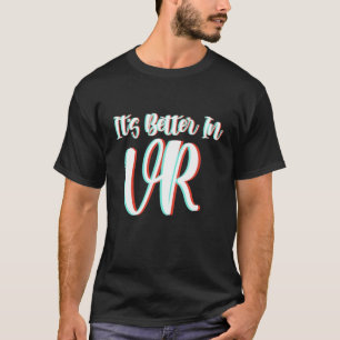VR tシャツ仮想現実とVRの方が良い Tシャツ