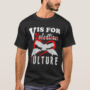 Vulture Valentine s Day 2022 Tees V is for vulture Tシャツ
