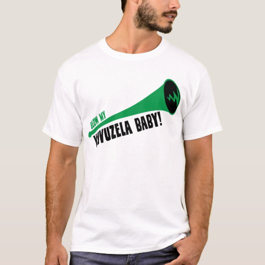Vuvuzelaの私のベビーを吹いて下さい Tシャツ (正面)