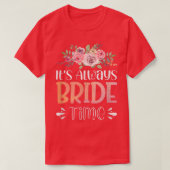 Vwol It's Always Bride Time1268 Tシャツ (デザイン正面)